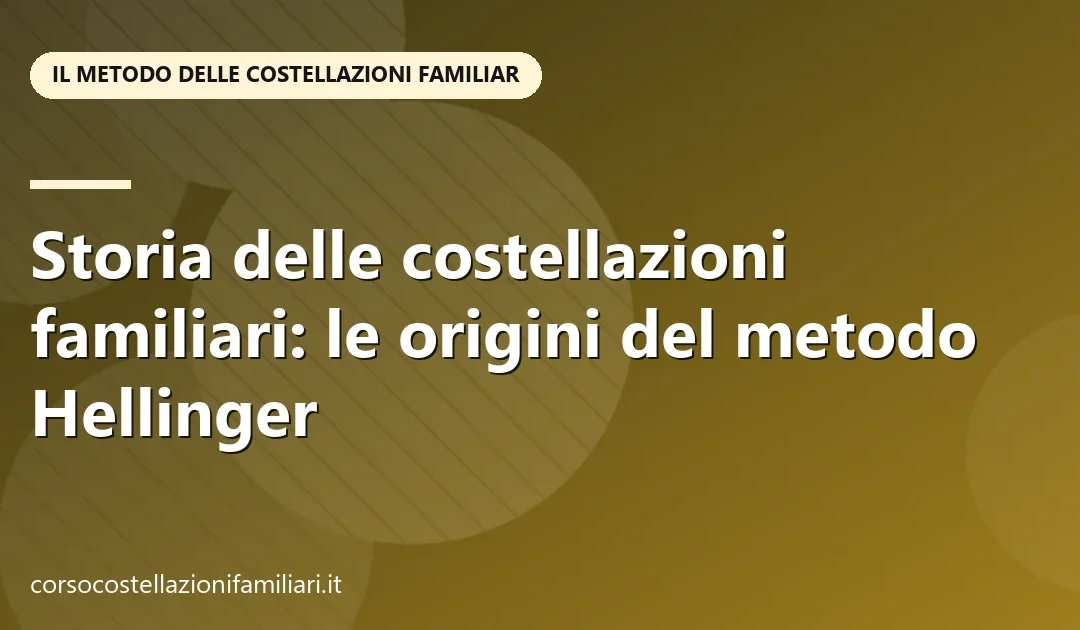 Costellazioni familiari: origini del metodo Hellinger